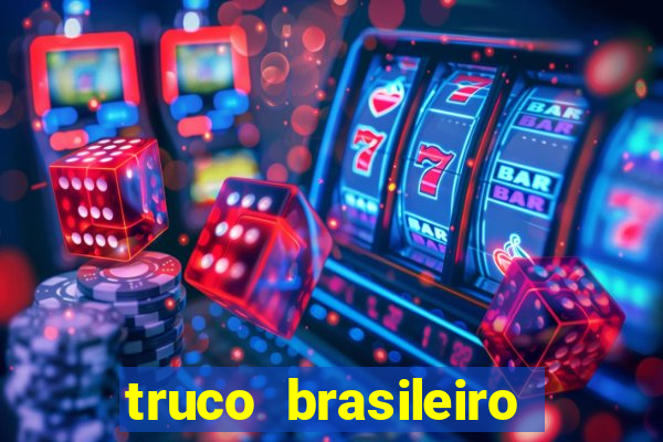 truco brasileiro giro feliz